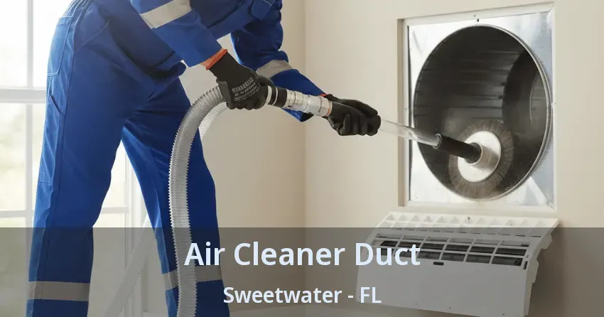 Air Cleaner Duct Sweetwater - FL