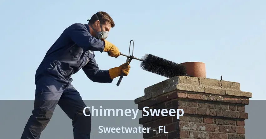 Chimney Sweep Sweetwater - FL