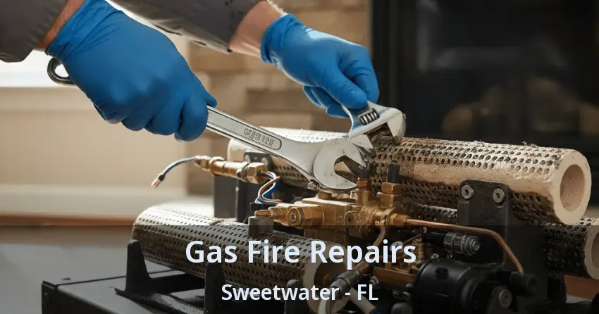 Gas Fire Repairs Sweetwater - FL