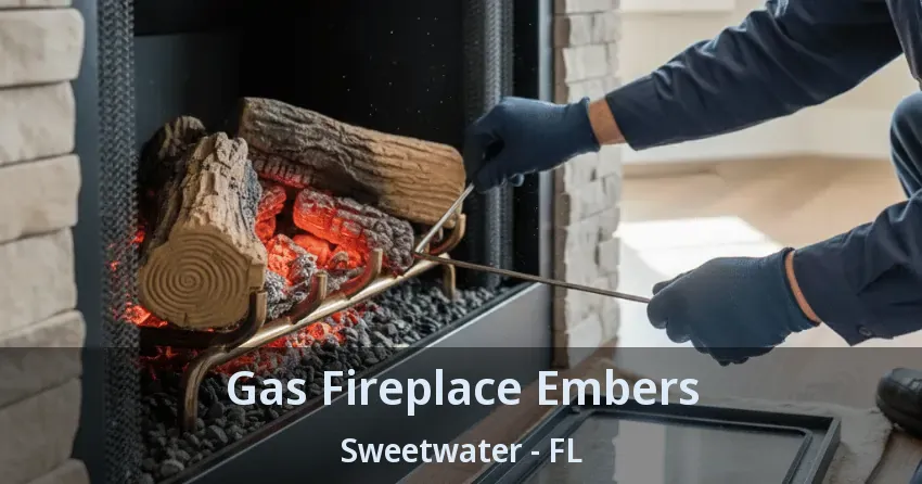 Gas Fireplace Embers Sweetwater - FL Gas Fireplace Embers Sweetwater - FL